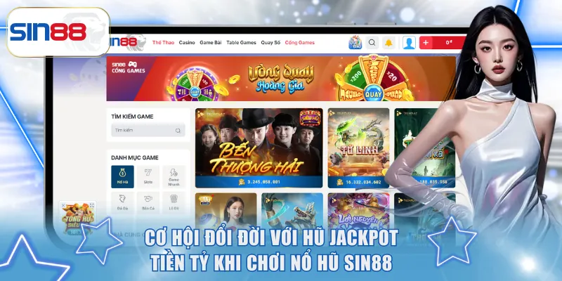 Cơ hội nhận jackpot khi chơi nổ hũ Sin88