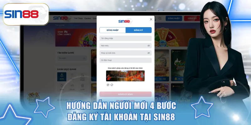 Hướng dẫn người mới đăng ký tài khoản tại Sin88